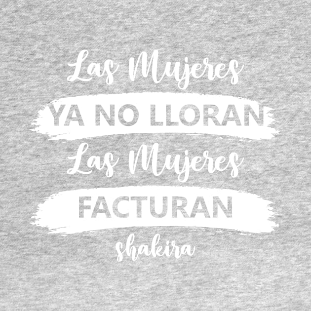 Las Mujeres Facturan by HarlinDesign